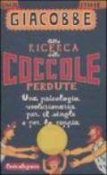 Alla ricerca delle coccole perdute. Una psicologia rivoluzionaria per il single e per la coppia