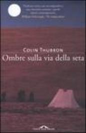 Ombre sulla via della seta