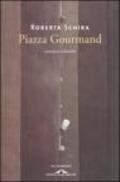 Piazza Gourmand