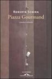 Piazza Gourmand