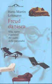 Freud da tasca. Vita, opere e pensieri del padre della psicanalisi