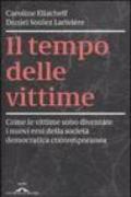 Il tempo delle vittime