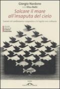 Solcare il mare all'insaputa del cielo. Lezioni sul cambiamento terapeutico e le logiche non ordinarie