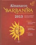 Almanacco Barbanera 2013. Un anno di felicità