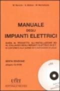 Manuale degli impianti elettrici. Con CD-ROM