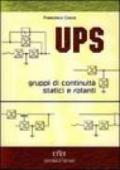 UPS. Gruppi di continuità statici e rotanti. Criteri di scelta, schemi, dimensionamento dei circuiti e delle protezioni