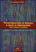 Trasformatori di misura e rete di protezione negli impianti elettrici (risposta dei sistemi di protezione ai transistori)