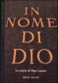 In nome di Dio. La morte di papa Luciani