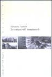 Le catastrofi innaturali