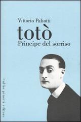 Totò. Principe del sorriso