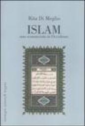 Islàm. Uno sconosciuto in Occidente. La religione islamica alla luce del Corano e della Sunna