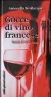 Gocce di vino francese. Manuale dei vini di Francia
