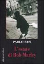L'estate di Bob Marley
