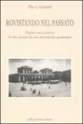 Rovistando nel passato. Pagine senza pretese di vita vissuta da una novantenne qualunque