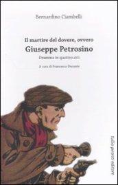 Il martire del dovere, ovvero Giuseppe Petrosino. Dramma in quattro atti