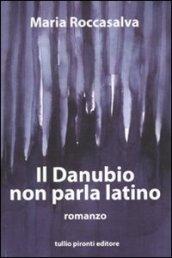 Il Danubio non parla latino