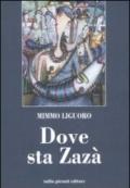 Dove sta Zazà