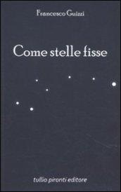 Come stelle fisse