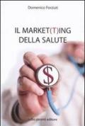 Il market(t)ing della salute