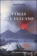 I figli del vulcano
