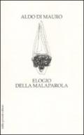 ELOGIO DELLA MALAPAROLA