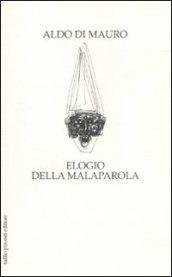 ELOGIO DELLA MALAPAROLA