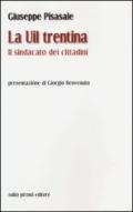 La UIL trentina. Il sindacato dei cittadini