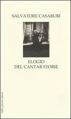 Elogio del cantar storie. Ballata in quattro tempi e prologo per Eteronòmia, Onìria e altre città