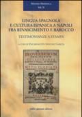 Lingua spagnola e cultura ispanica a Napoli fra Rinascimento e barocco: testimonianze a stampa