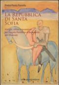 La Repubblica di Santa Sofia. Intrighi, amori, e avventure nel Ducato pontificio di Benevento del XII secolo