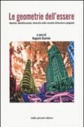 Le geometrie dell'essere. Identità, identificazione, diversità nella recente letteratura spagnola