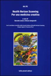 Health Horizon Scanning. Per una medicina creativa