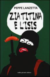 Zia Titina e l'Isis. Favola metropolitana