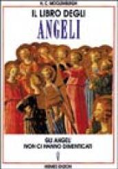 Il libro degli angeli. Gli angeli non ci hanno dimenticati