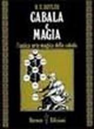 Cabala e magia. L'antica arte magica della cabala