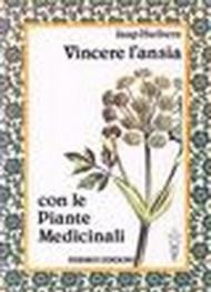 Vincere l'ansia con le piante medicinali