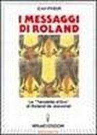 I messaggi di Roland. Le «Tavolette d'oro» di Roland de Jouvenel