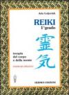 Reiki. Terapia del corpo e della mente. Esercizi pratici. 1º grado