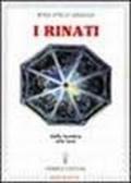 I rinati. Dalle tenebre alla luce