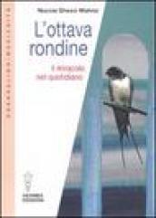 L'ottava rondine. Il miracolo nel quotidiano