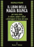 Il libro della magia bianca