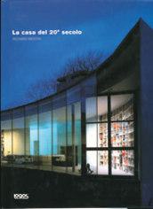 La Casa Del 20 Secolo