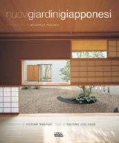 Nuovi giardini giapponesi. Ediz. illustrata
