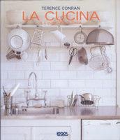 La cucina. Il cuore della casa