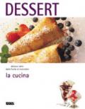 La Cucina. Dessert