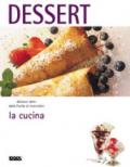 La Cucina. Dessert