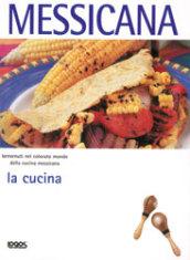 Cucina messicana. Ediz. illustrata