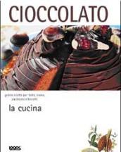 La cucina. Il cioccolato. Ediz. illustrata