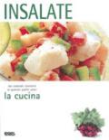 La cucina. Insalate