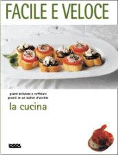 La cucina facile e veloce